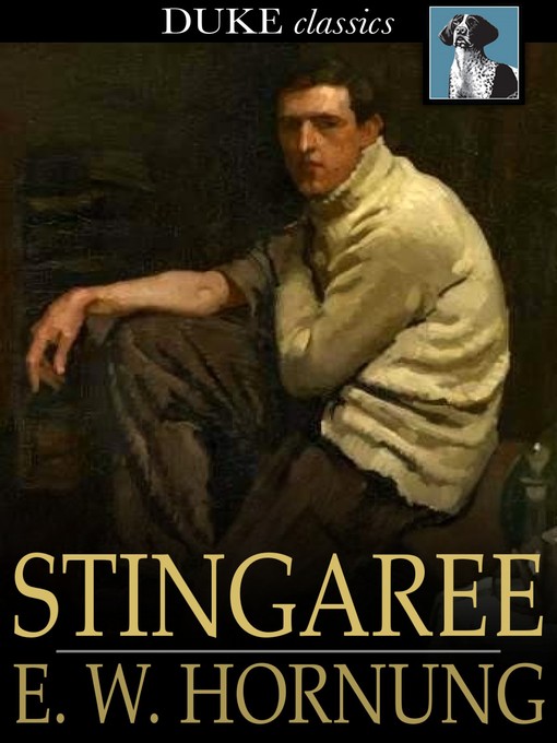 Title details for Stingaree by E. W. Hornung - Available